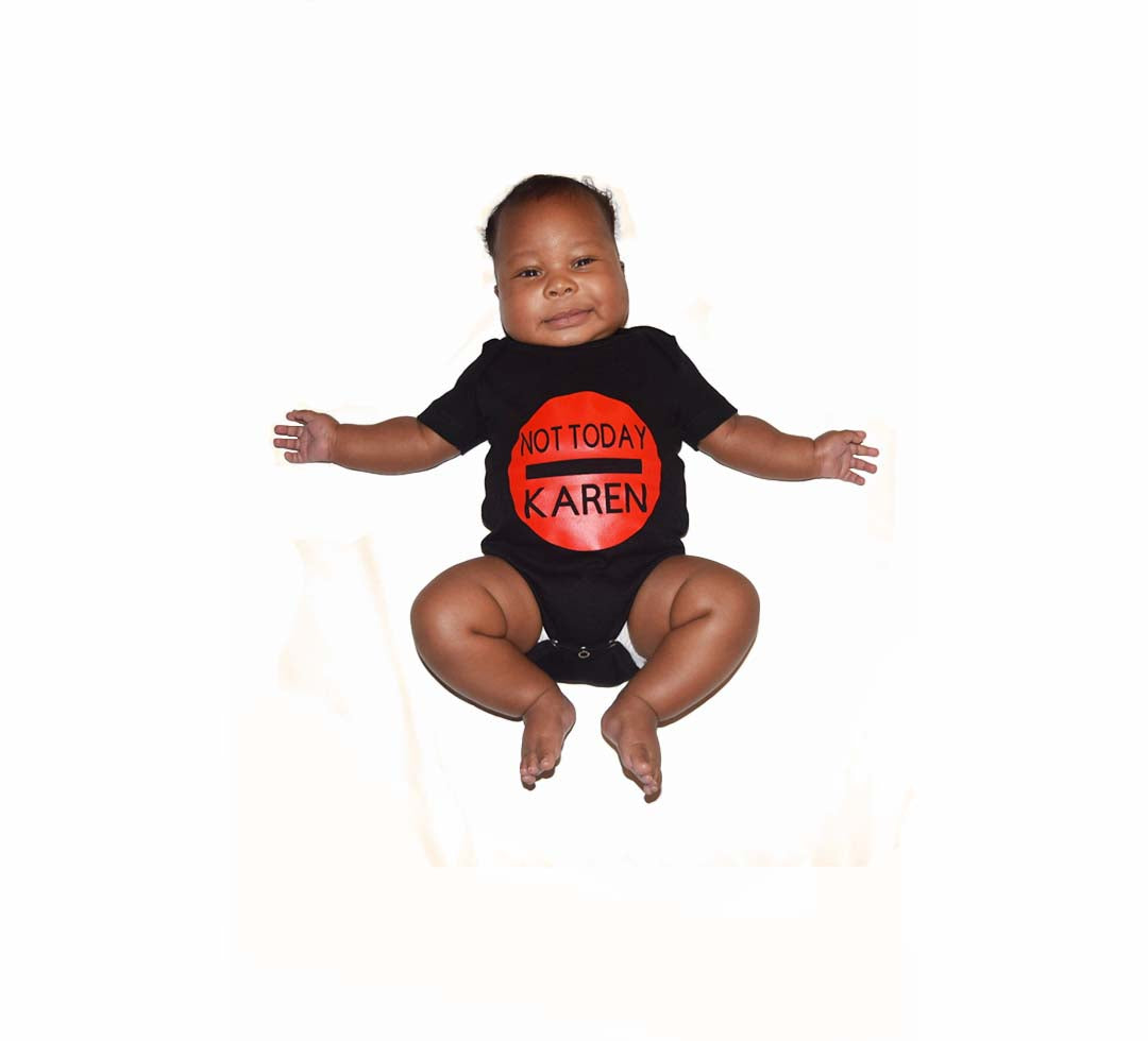 Black short sleeved onesie with "Not today Karen" text in soft, organic 100% cotton with snap fasteners. Designed with the "do not disturb" symbol